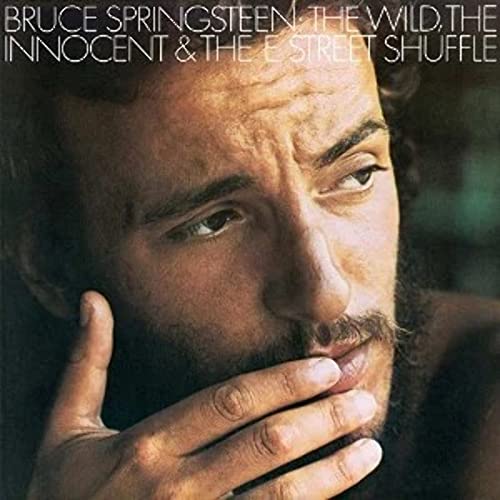 Bruce Springsteen - Wild, The Innocent &  The E Street Shuffle - New V