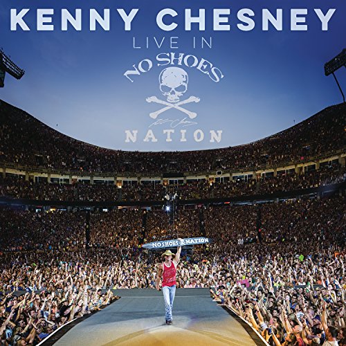 Kenny Chesney - Live in No Shoes Nation - CD2