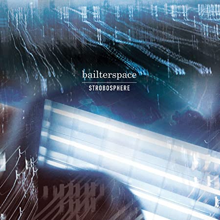 BAILTERSPACE - STROBOSPHERE - Vinyl Record VL
