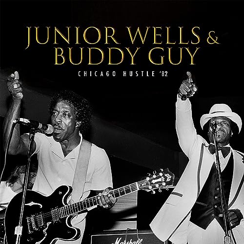 JUNIOR WELLS & BUDDY - CHICAGO HUSTLE 82 - New CD