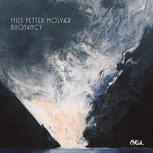 Nils Petter Molvaer - Buoyancy - New CD
