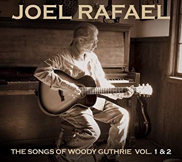 Joel Rafael - Songs of Woody Guthrie: Vol. 1 and 2 - CD