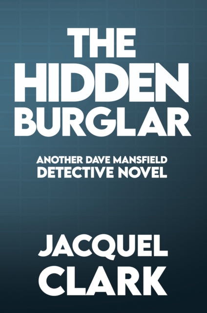 Jacquel Clark - Hidden Burglar - Paperback