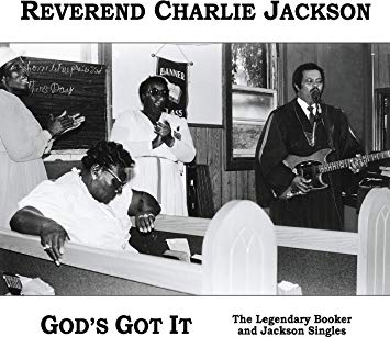 Reverend Charlie Jac - Gods Got It: The Legendary Booker and Jackson Sin
