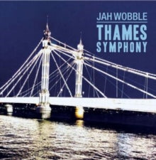 JAH WOBBLE - THAMES SYMPHONY - CD