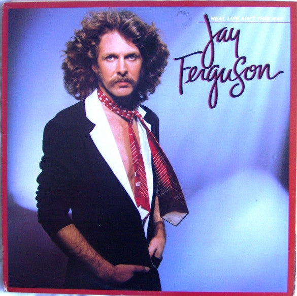 Jay Ferguson - Real Life Ain't This Way - Used Vinyl Record