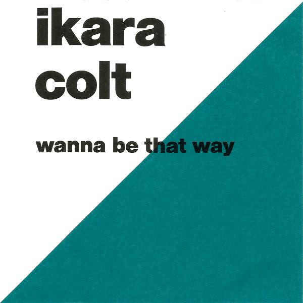Ikara Colt - Wanna Be That Way - Used CD