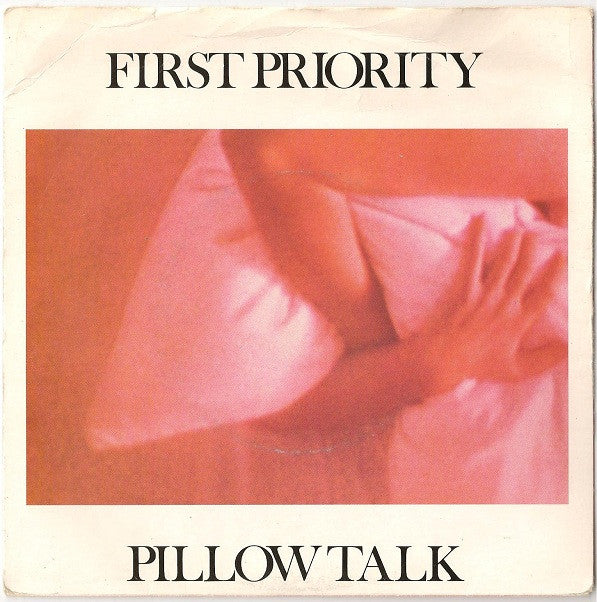 First Priority - Pillow Talk - Used Vinyl Record 7"