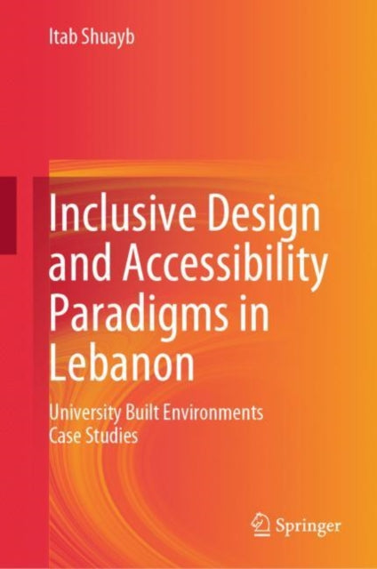 Shuayb - Inclusive Design and Accessibility Paradigms in Lebanon   Uni