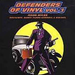 Madd Myles - Defenders Of Vinyl Vol. 3 - Vinyl Record