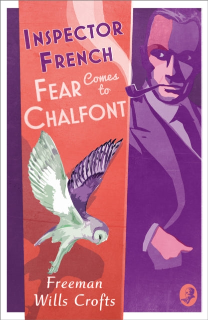 Freeman Wills Crofts - Inspector French: Fear Comes to Chalfont : Book