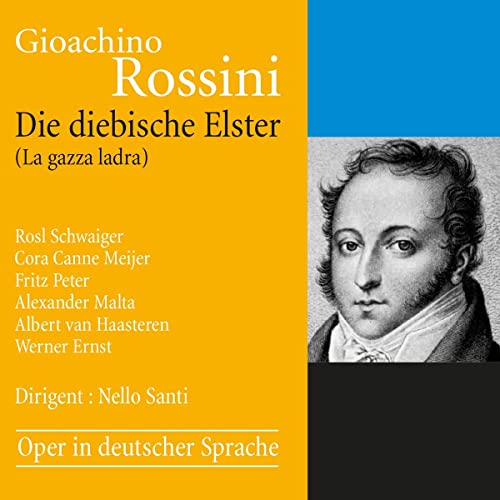 Rossini: La Gazza Ladra (German Version) - CD2