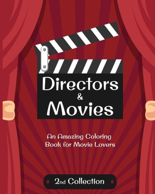 Movie Lovers Books - Directors & Movies 2  An Amazing Coloring Book fo