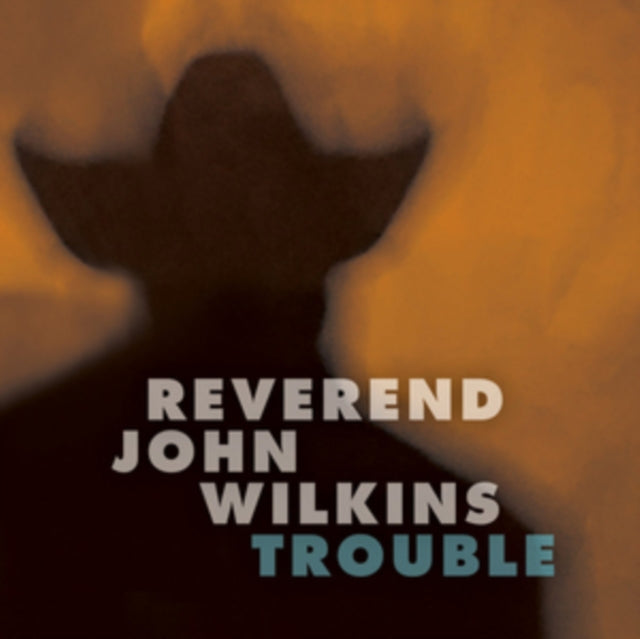 REVEREND JOHN WILKIN - TROUBLE - Vinyl Record