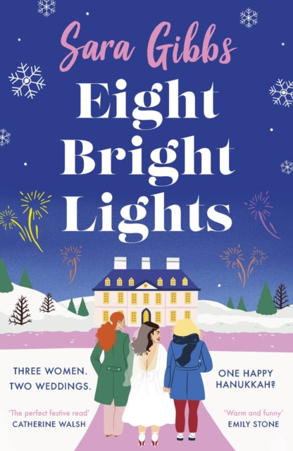 Sara Gibbs - Eight Bright Lights : A warm, witty and HILARIOUS romance