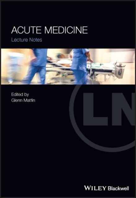 Acute Medicine : Lecture Notes - New Paperback