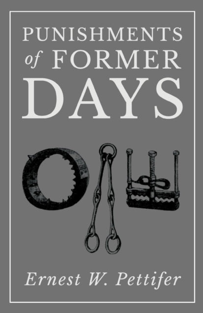 Pettifer - Punishments of Former Days - New paperback or softback