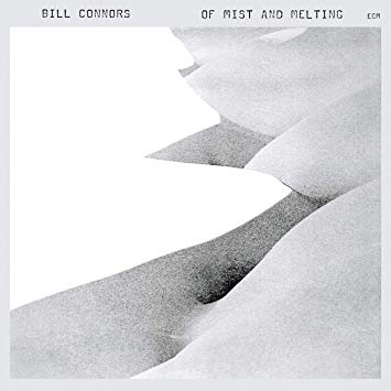 Bill Connors - Of Mist and Melting - CD
