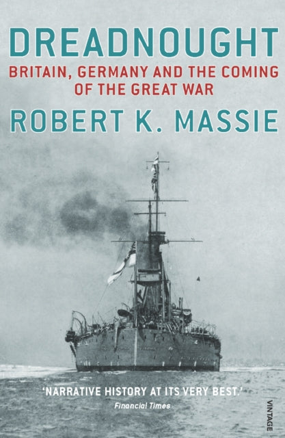 Robert K. Massie - Dreadnought : Britain,Germany and the Coming of the