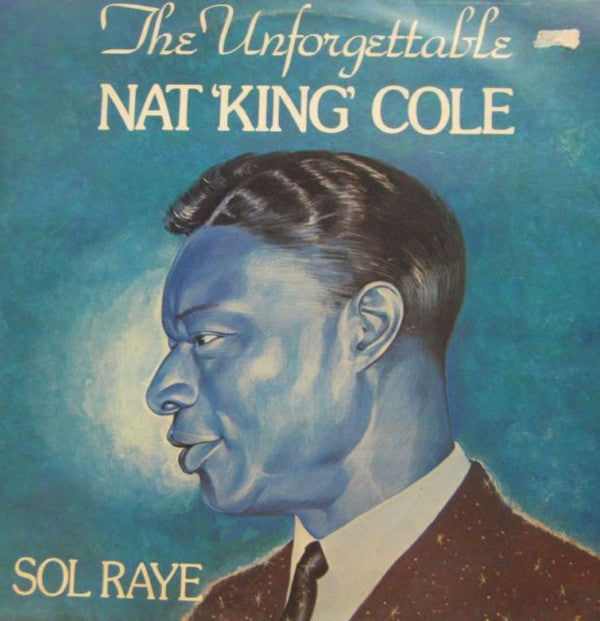 Sol Raye - Unforgettable Nat "King" Cole - Used Vinyl Record