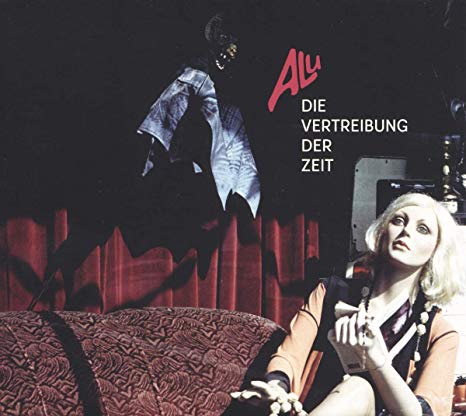 Alu - Die Vertreibung Der Zeit - CD