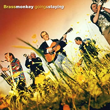 Brass Monkey - Going & Staying - CD