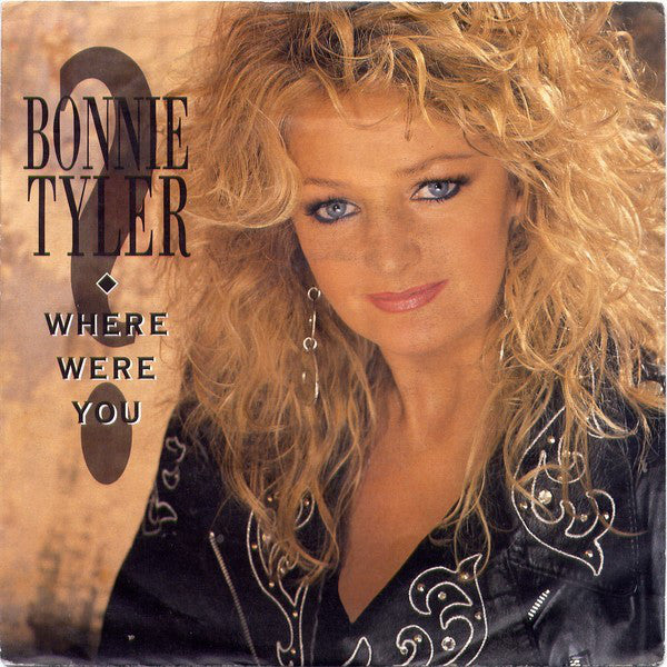 Bonnie Tyler - Where Were You - Used Vinyl Record 7"