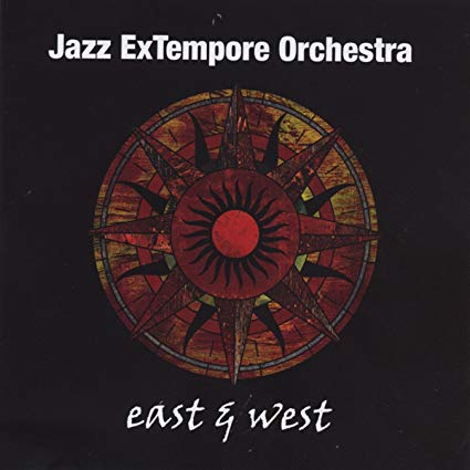 Jazz ExTempore Orche - East & West - CD