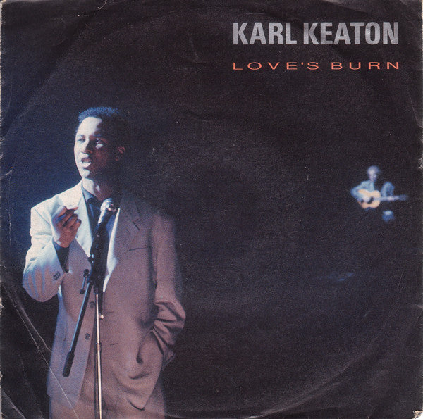Karl Keaton - Love's Burn - Used Vinyl Record 7"