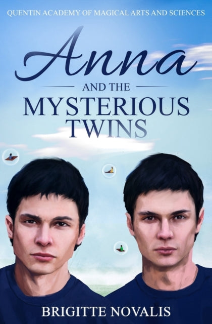 Novalis - Anna and the Mysterious Twins  Quentin Academy of Magical Ar