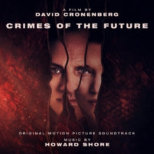 HOWARD SHORE - CRIMES OF THE FUTURE-OST 1LP (PREORDER FOR RELEASE DATE