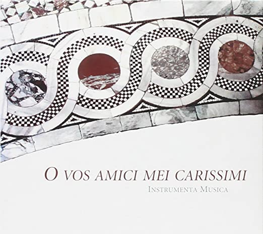 BACKES/SAMANN/INSTRU - O VOS AMICI MEI CARISSIMI - MO - CD
