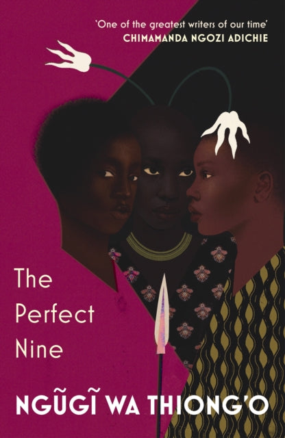 Ngugi wa Thiong' - Perfect Nine : The Epic of Gikuyu and Mumbi - P