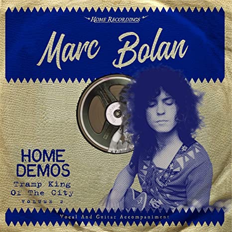 MARC BOLAN - TRAMP KING OF THE CITY:HOME DEMOS VOLUME 2 - Vinyl Recor