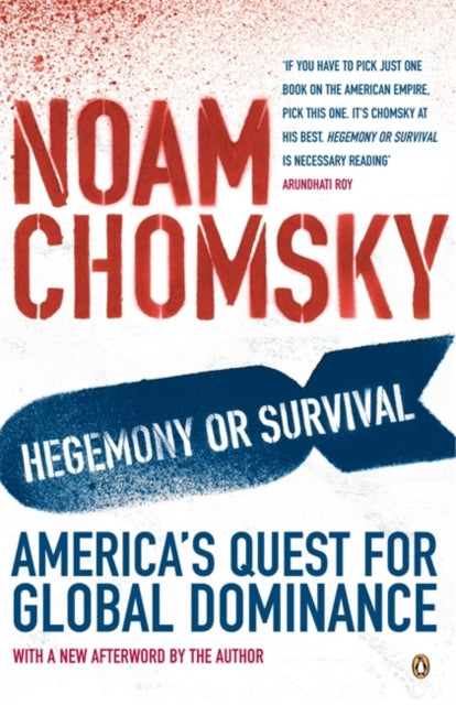 Noam Chomsky - Hegemony or Survival : America's Quest for Global D