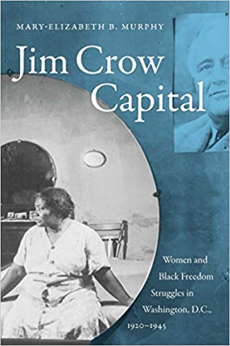 Mary-Elizabeth B. Mu - Jim Crow Capital   Women and Black Freedom Stru