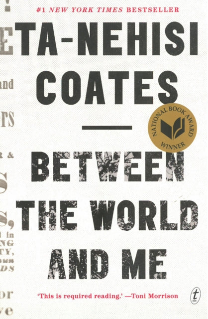 Ta-Nehisi Coates - Between The World And Me - Paperback