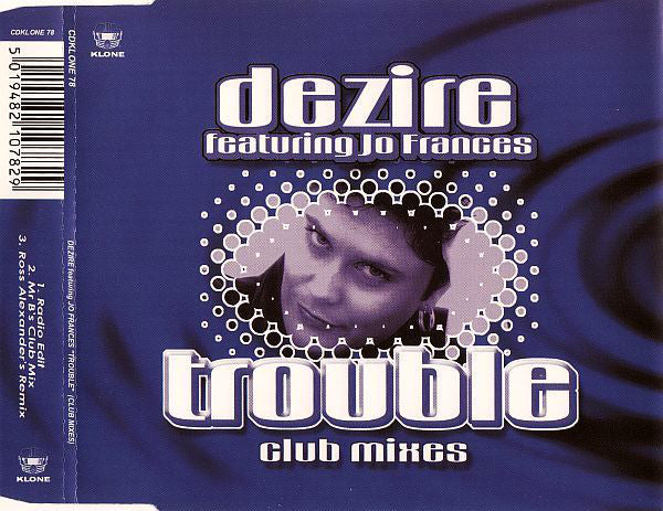 Dezire - Trouble (Club Mixes) - Used CD