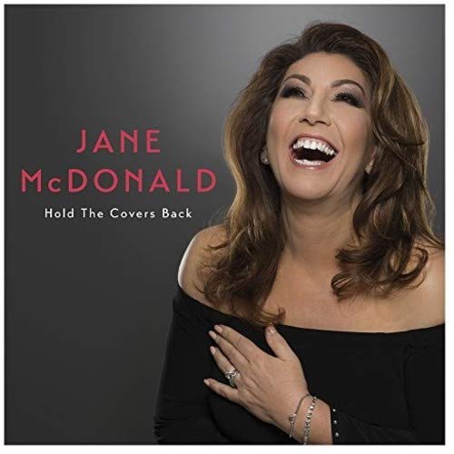 Jane McDonald - Hold the Covers Back - New CD