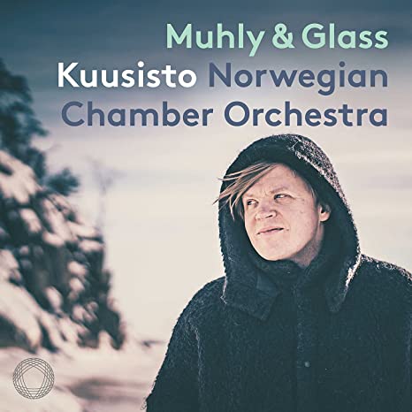 PEKKA KUUSISTO; NORW - NICO MUHLY & PHILIP GLASS FIR - cd