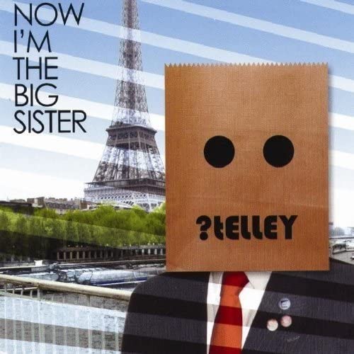 Telley - Now I'm The Big Sister - CD