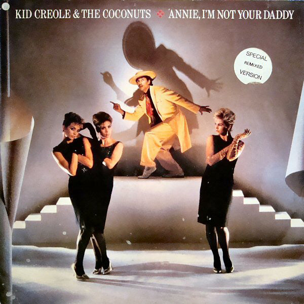 Kid Creole And The C - Annie, I'm Not Your Daddy - Used Vinyl 12"