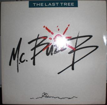 MC Buzz B - Last Tree / Comfort - Used Vinyl Record 7"