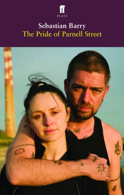 Sebastian Barry - Pride of Parnell Street - Paperback