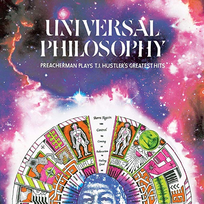 Preacherman - Universal Philosophy:  Plays T.J. Hustlers Greatest Hits