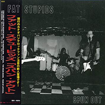 Fat Stupids - Spun Out - CD