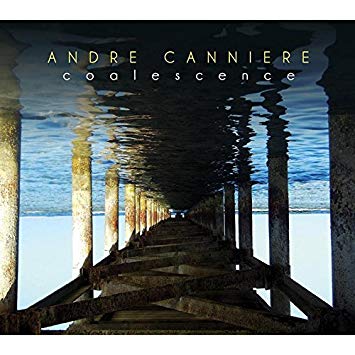Andre Canniere - Coalescence - CD