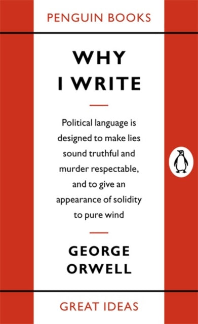 George Orwell - Why I Write - Paperback
