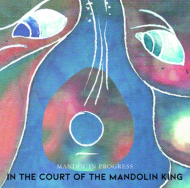 In The Court Of The Mandolin King - CD