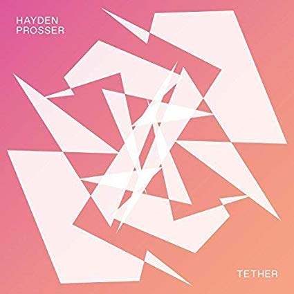 Hayden Prosser - Tether - CD